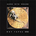 Rat Tapes One: An Accumulation of Discarded Musical Vermin 1983-2006